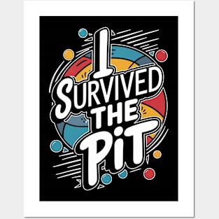 i survived the pit funny gaga ball sport saying Posters and Art